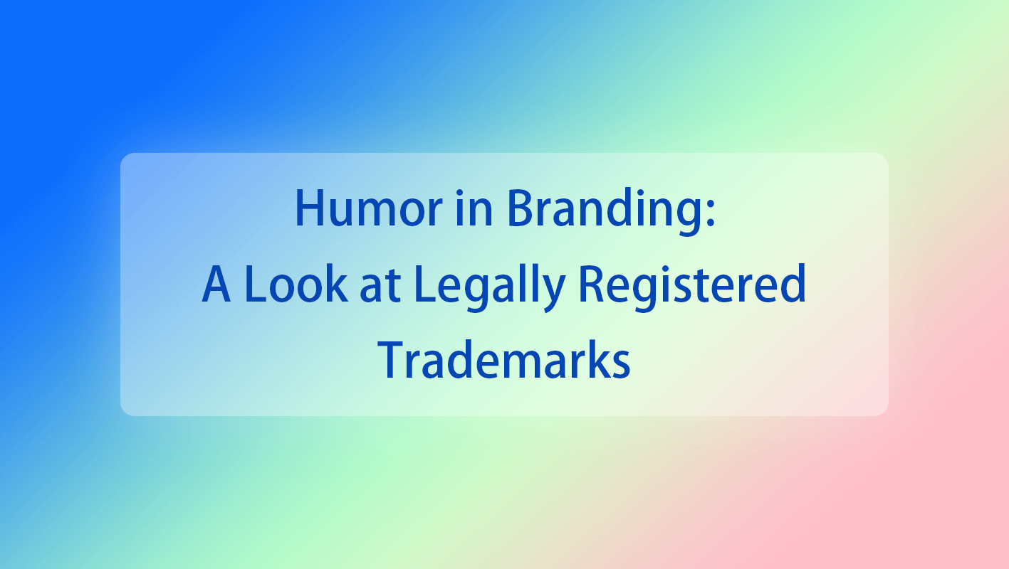 Humor in Branding: A Look at Legally Registered Trademarks